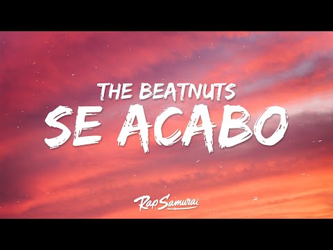 The Beatnuts - Se Acabo Remix (Lyrics) ft. Method Man