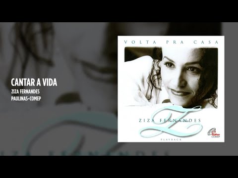 Ziza Fernandes - Cantar a vida - (Playback)