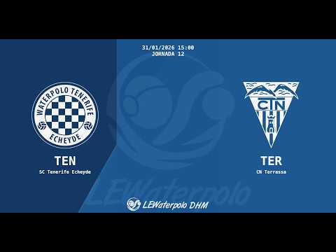 LEWaterpolo DHM /J12 / Santa Cruz Tenerife Echeyde - CN Terrassa