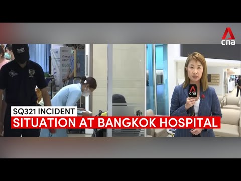 SQ321 incident: Situation at Bangkok hospital where injured are taken