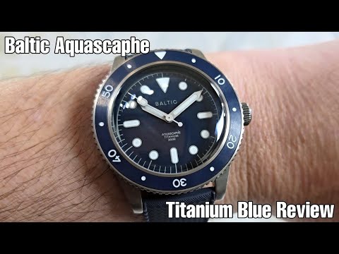 Baltic Aquascaphe Titanium Blue Review
