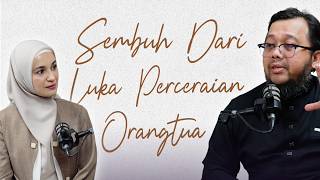 Download lagu Sembuh Dari Luka Perceraian Orangtua | Ruang Bertumbuh with Shireen mp3