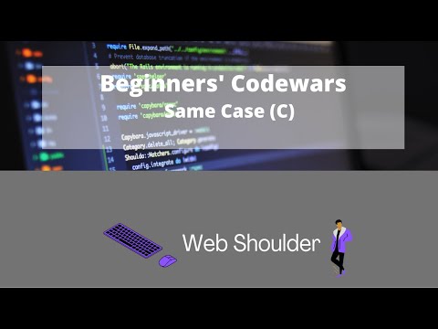 Beginners' Codewars: Same Case (C)