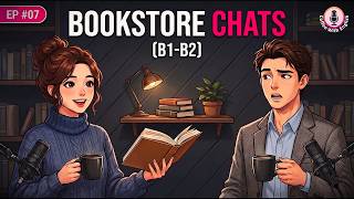 Casual Chats at a Local Bookstore | Learn Natural English with Daily Conversations