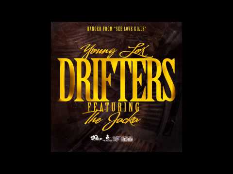 Young Lox   DRIFTERS FT THE JACKA