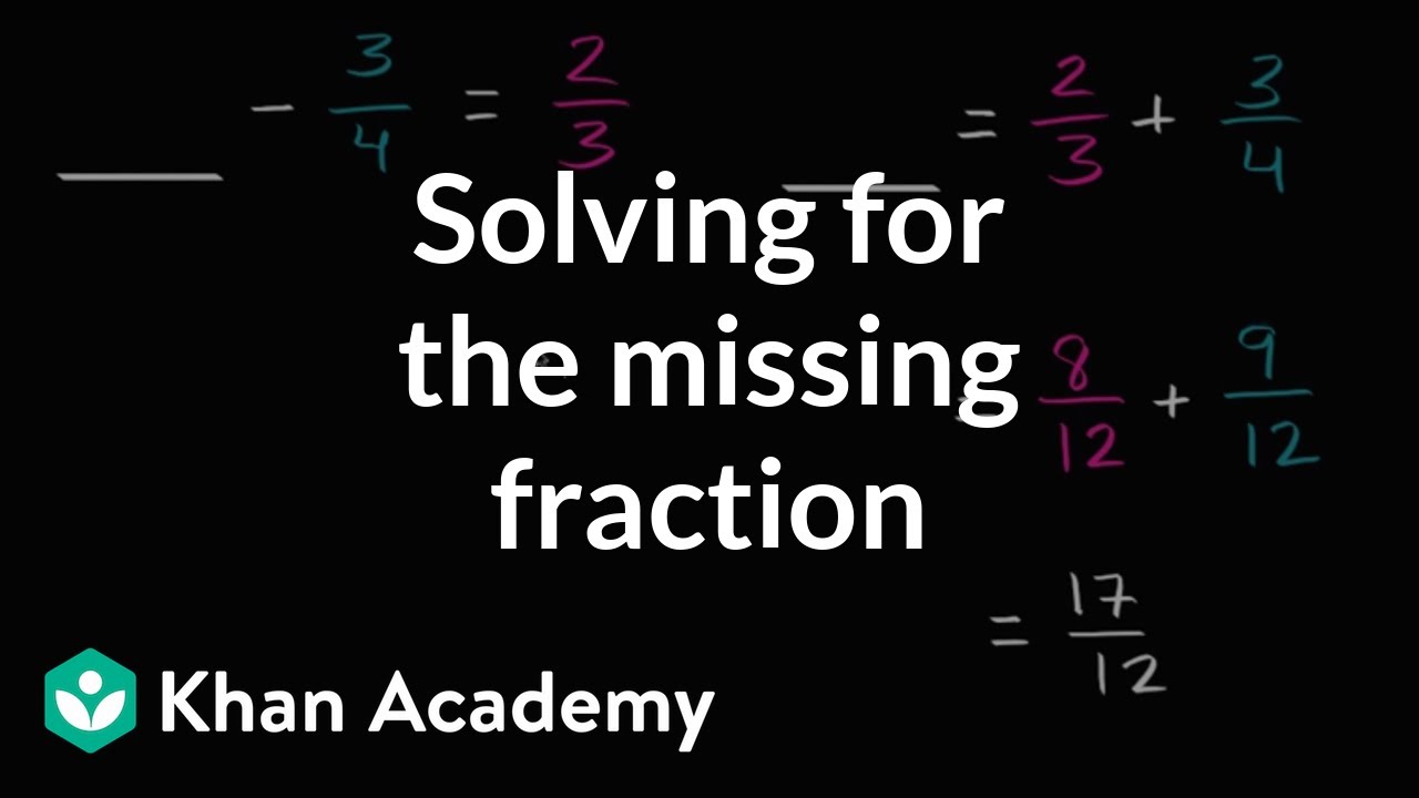 Solving for the missing fraction