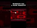 I Found A Frame Perfect In Bloodbath Geometrydash Gdmemes