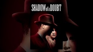 Shadow of A Doubt
