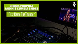 Chuck Prophet and His Cumbia Shoes - &quot;First Came The Thunder&quot; (live on eTown)