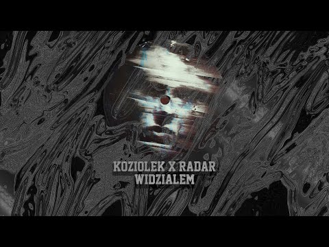 Koziołek - Widziałem (ft. Radar)