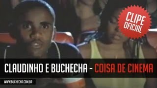 Claudinho e Buchecha - Coisa De Cinema (Clipe Oficial)