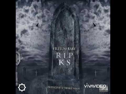 Filitou Baby - RIP. KS (Produced By. XP The Beat Maker)
