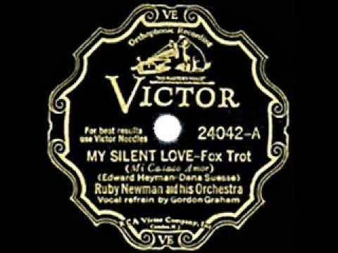 1932 HITS ARCHIVE: My Silent Love - Ruby Newman (Gordon Graham, vocal)