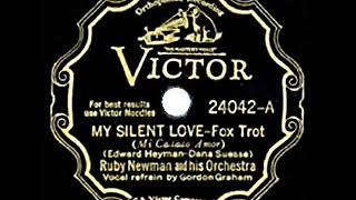 1932 HITS ARCHIVE: My Silent Love - Ruby Newman (Gordon Graham, vocal)