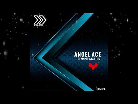 Angel Ace - Olympic Stadium (Extended Mix) [ Entrance Music ]