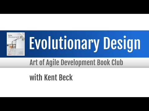 Agile Book Club: Evolutionary Design (with Kent Beck)