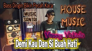 Download lagu DJ Demi Kau Dan Si Buah Hati _ Bass Dingin Bikin Bergoyang [HOUSE MUSIC] mp3