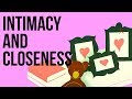 Intimacy and Closeness