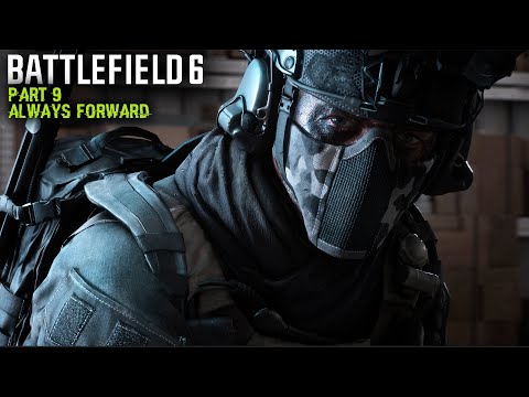 BATTLEFIELD 6 - Part 9: Always Forward Gameplay | RTX 3060 - No Commentary [END]