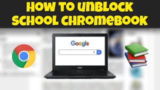 How To UNBLOCK School Chromebooks in 2022