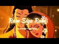 Ram Siya Ram/राम सिया राम/Lofi Version Mangal Bhawan Amangal Hari Two hour straight//Ram Bhajan