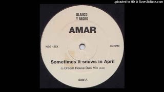 Amar feat. MC Ranking - Sometimes It Snows in April (Dreem House Dub Mix) *UKG*