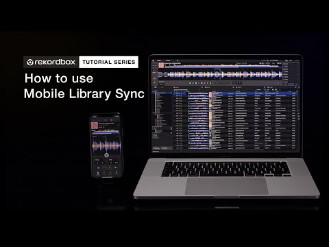 How to use Mobile Library Sync | Tutorials - rekordbox ver. 6.0, iOS ver. 3.0 & Android ver. 3.0 ~