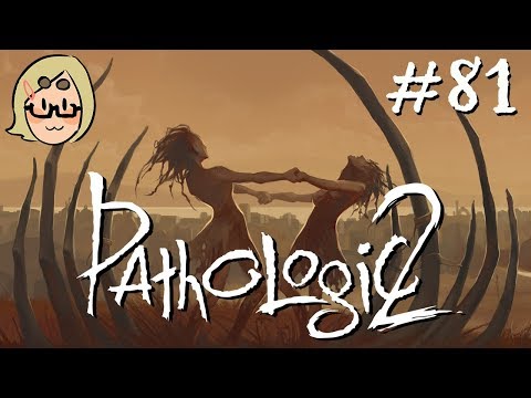 Pathologic 2 (Ep. 81 – Lara’s Water)