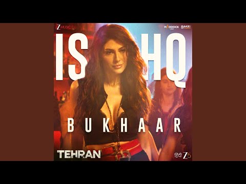 Ishq Bukhaar (From "Tehran") (Full Audio) — watch video