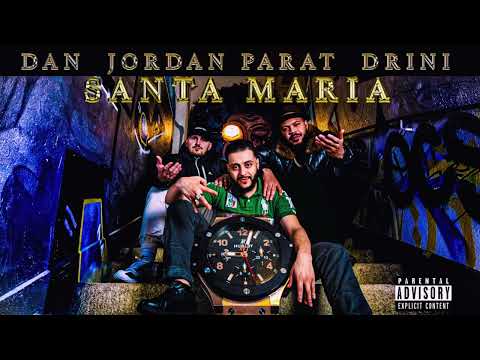 DAN x JORDAN PARAT x DRINI -SANTA MARIA
