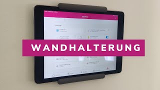 Smart Home Steuerzentrale - Ipad an die Wand montieren