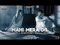 Mahi Mera Dil Video Dhokha Round D Corner Arijit Tulsi Khushalii Aparshakti Tanishk Kumaar