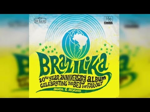 Various Artists - Brazilika (Full Album Stream)