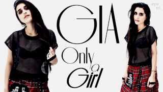 Gia - Only a girl『Lyrics』