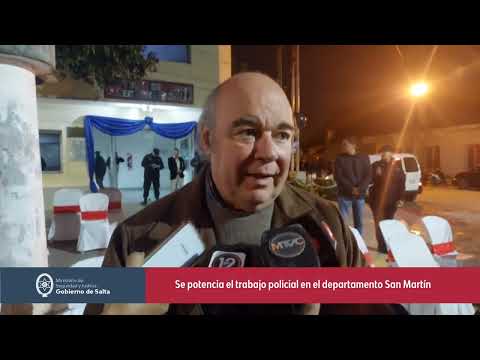 El Gobierno potencia el trabajo policial en el departamento San Martín