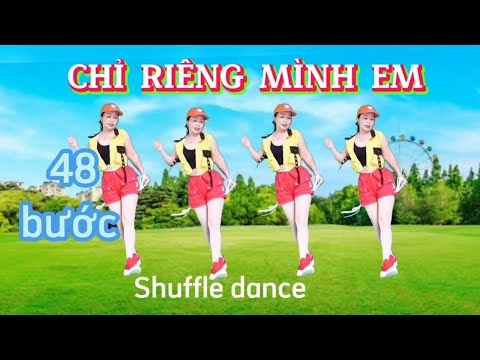 CHỈ RIÊNG MÌNH EM/Shuffle dance 48 BƯỚC - BĐ @TranOanhmp