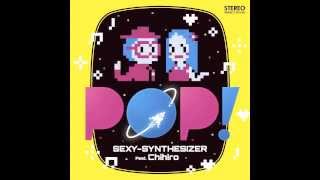 SEXY-SYNTHESIZER Feat.Chihiro 