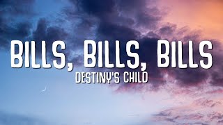 Destiny&#39;s Child - Bills, Bills, Bills (Lyrics)