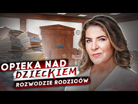 Opieka nad dzieckiem po rozwodzie rodziców