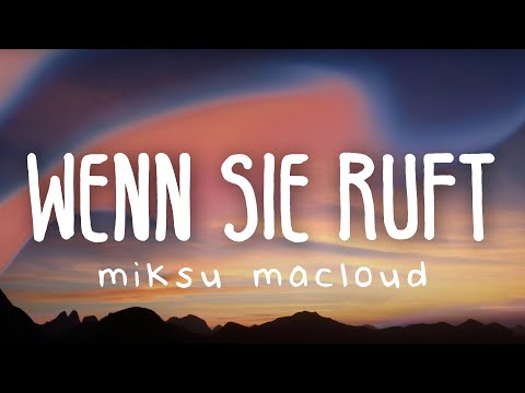 Miksu / Macloud, Veysel & KC Rebell - Wenn sie ruft ft. RAMO (Lyric Video)