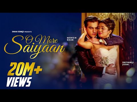 O More Saiyaan Full Song | Kaira Romantic Song |Lyrical