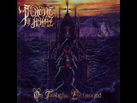 Throne Of Ahaz - Where Veils Of Grief Are Dancing Slow (Studio Version)