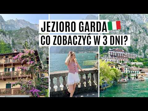 Jezioro Garda w 3 dni 🇮🇹 | Co zobaczyć? | TOP MIEJSCA: Riva del Garda, Limone sul Garda, Malcesine