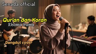 Download lagu Qur’an dan Koran – Rhoma Irama | Cover Dangdut Penuh Makna | Senada  mp3