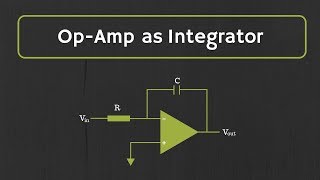 Op-Amp Integrator (with Derivation and Solved Examples)