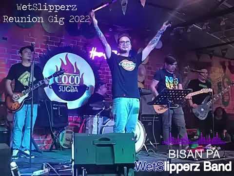 BISAN PA Live by WetSlipperz