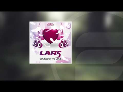 L.A.R.5 - Somebody To Love (Clubhoundgang Remix)
