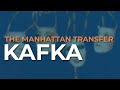 The Manhattan Transfer - Kafka (Official Audio)