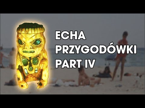 Echa - Przygodowki Part IV - Pogadajmy #106 (Retro Stare Gry)