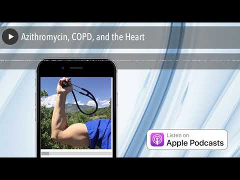 Azithromycin, COPD, and the Heart